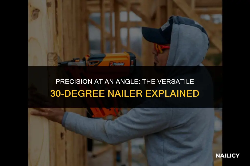 what is 30 degree nailer
