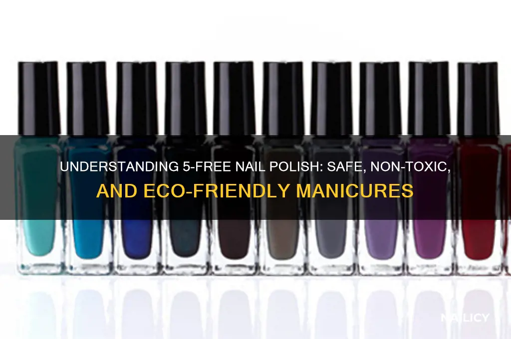 what is 5 free in nail polish