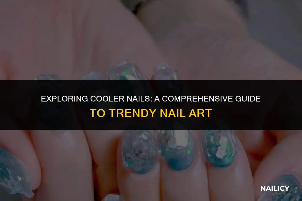 what is a cooler nail