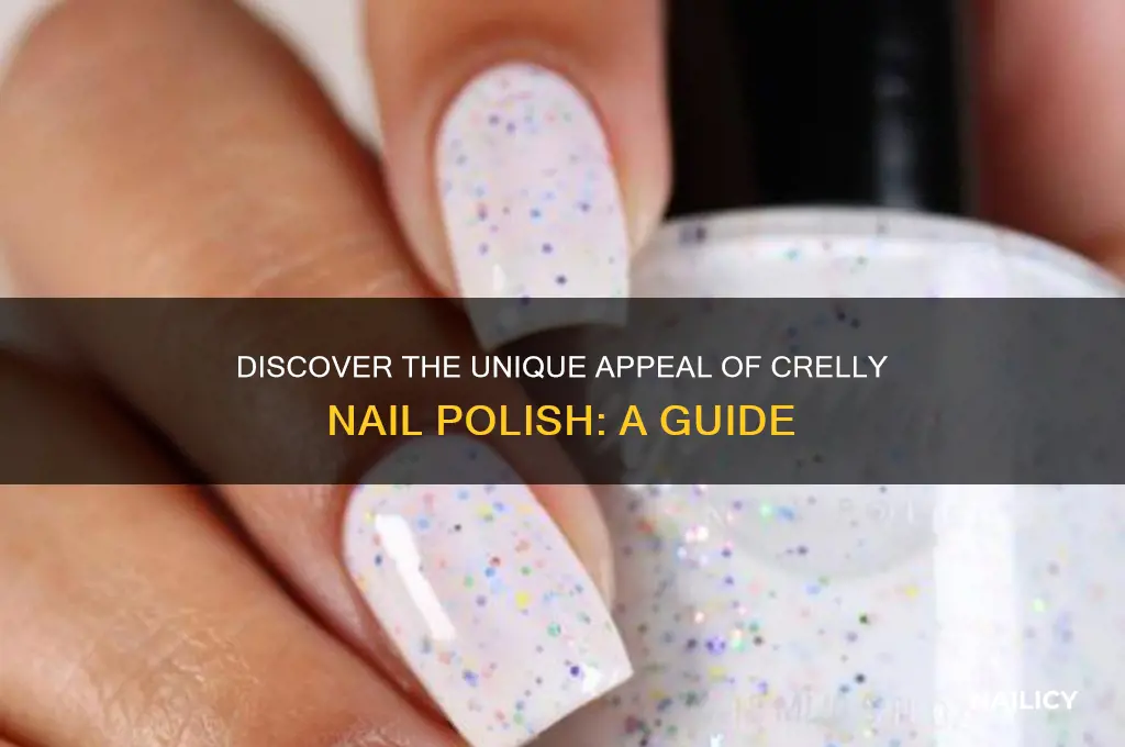 what is a crelly nail polish