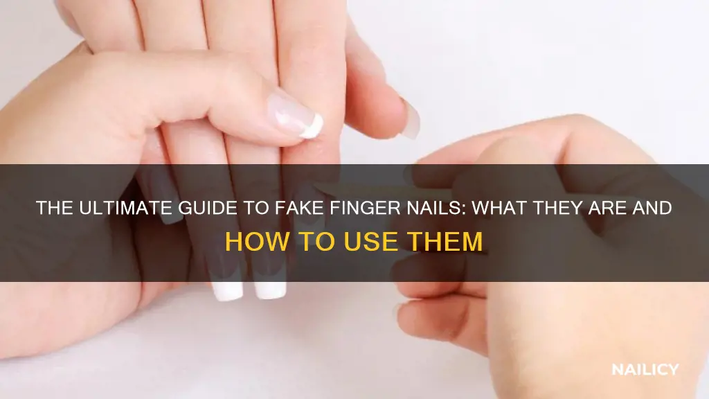 what is a fake finger nail