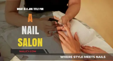 Exploring Nail Salon Job Titles: Roles and Responsibilities Explained