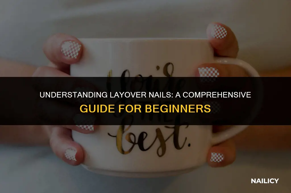 what is a layover nails
