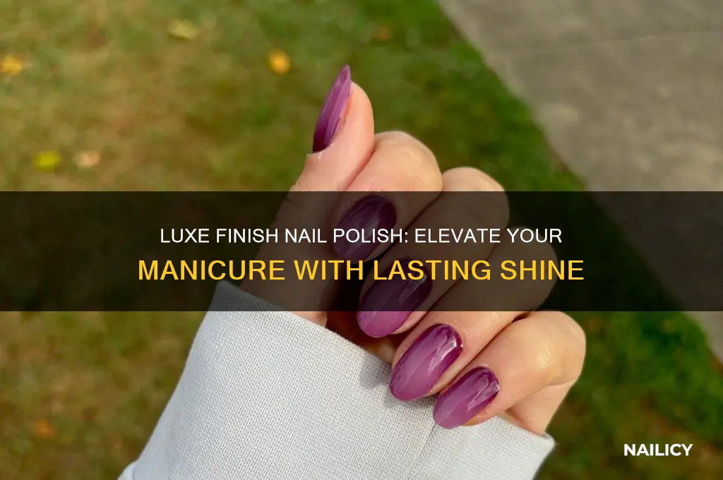 what is a luxe finish nail polish