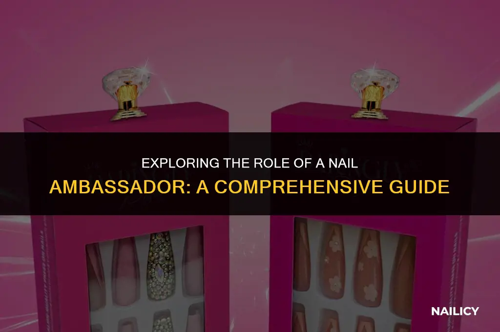what is a nail ambassador