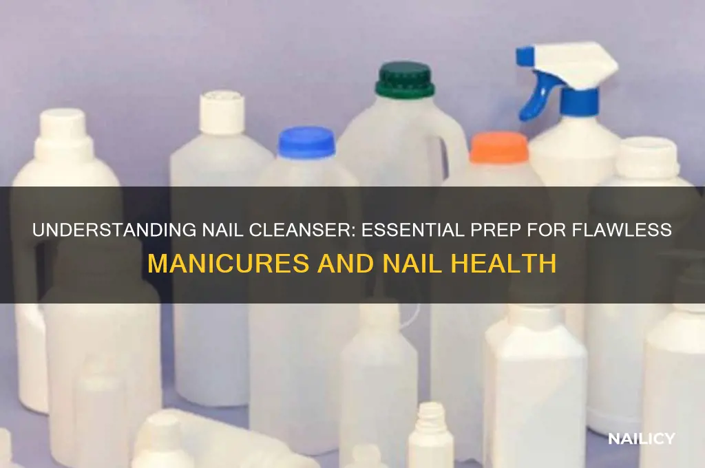 what is a nail cleanser