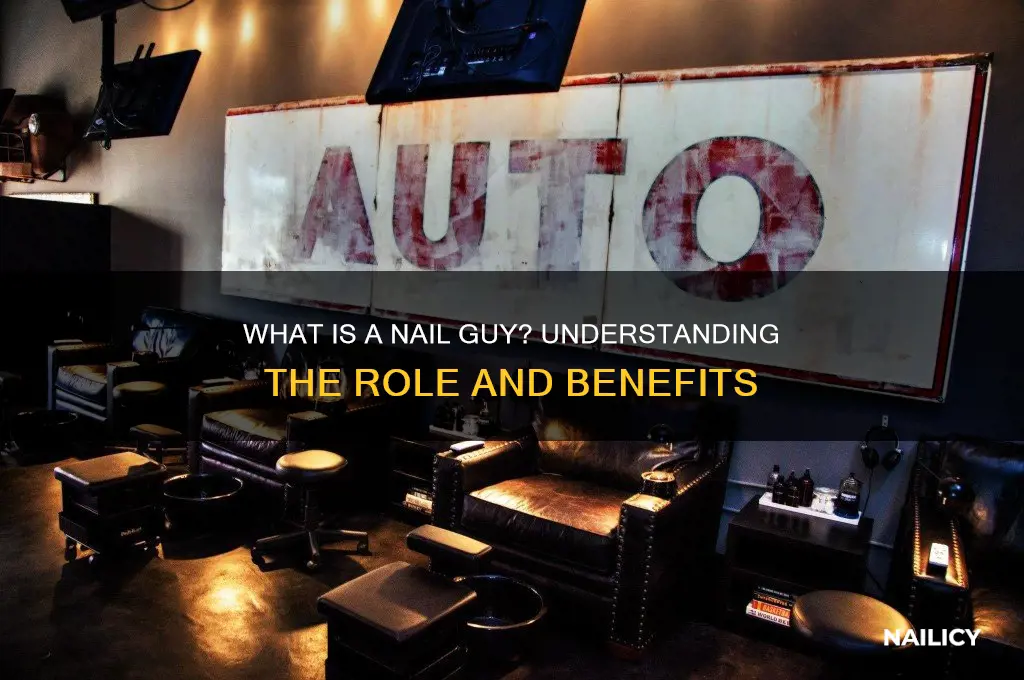 what is a nail guy