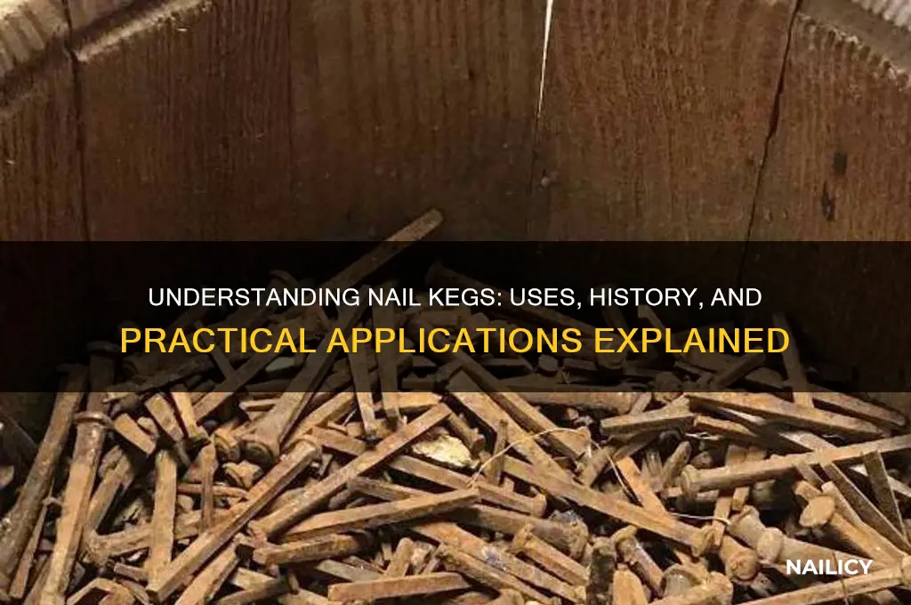 what is a nail keg