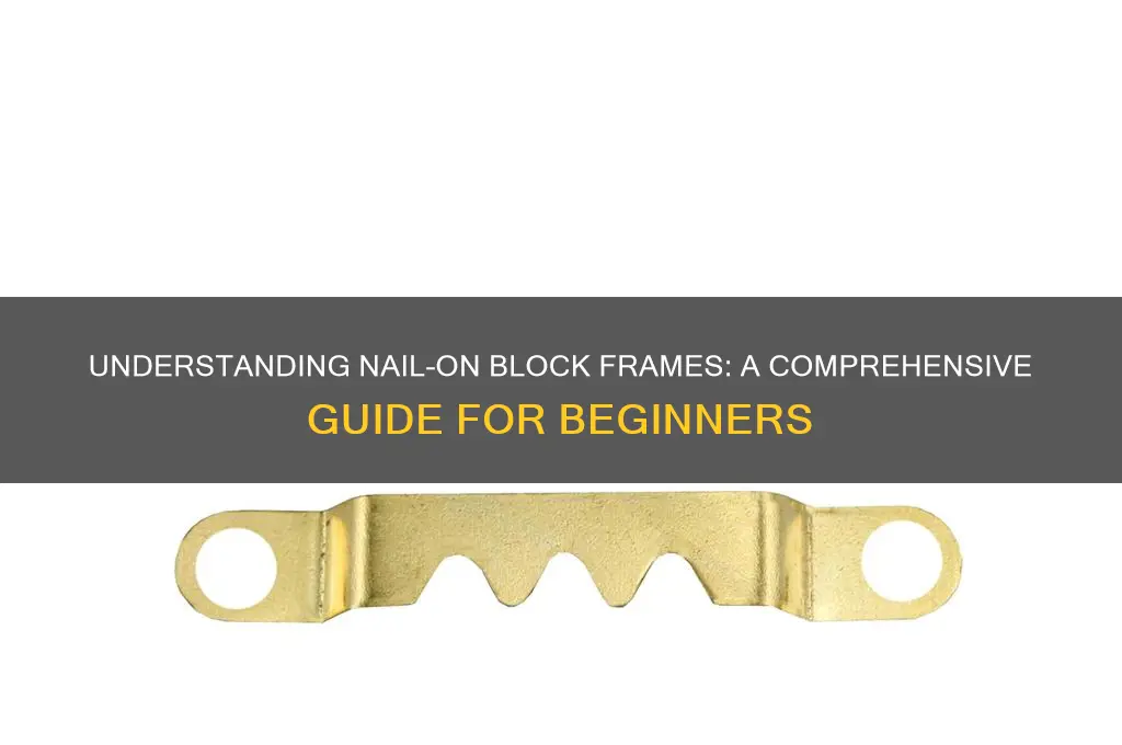 what is a nail on block frame