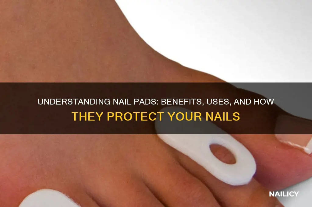 what is a nail pad