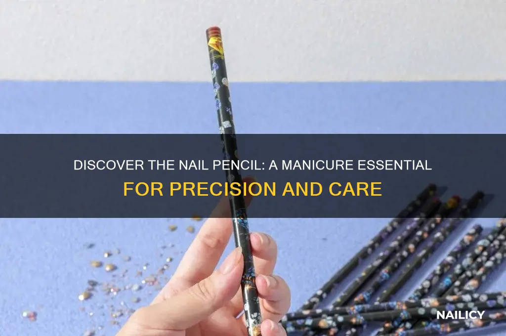 what is a nail pencil