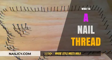 Understanding Nail Threads: A Comprehensive Guide to Their Uses and Benefits