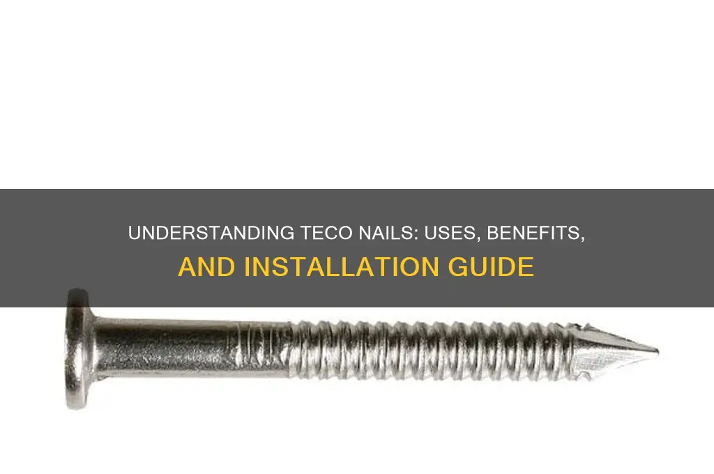 what is a teco nail