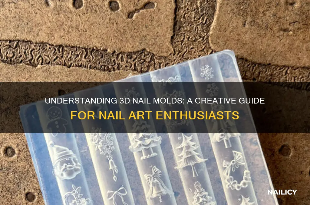 what is a three d mold for nails