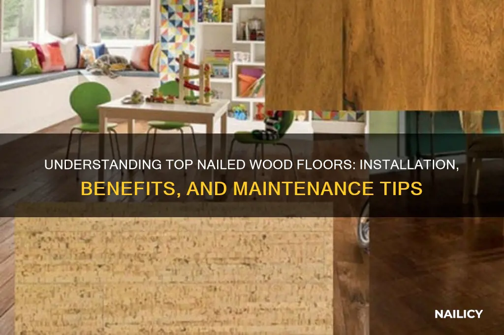 what is a top nailed wood floor