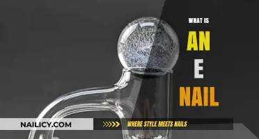 Discover the Benefits and Uses of an E Nail