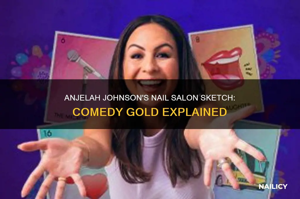 what is anjelah johnson nail salon