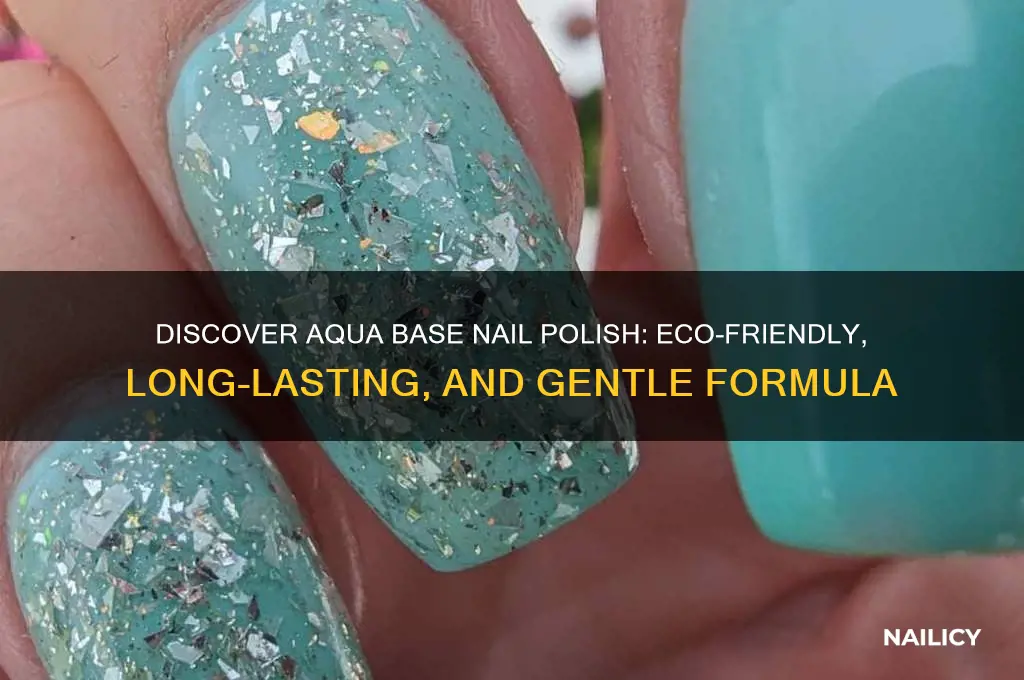 what is aqua base nail polish