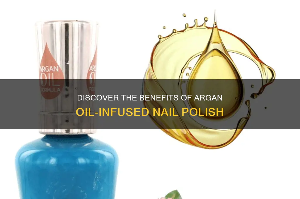 what is argan oil nail polish