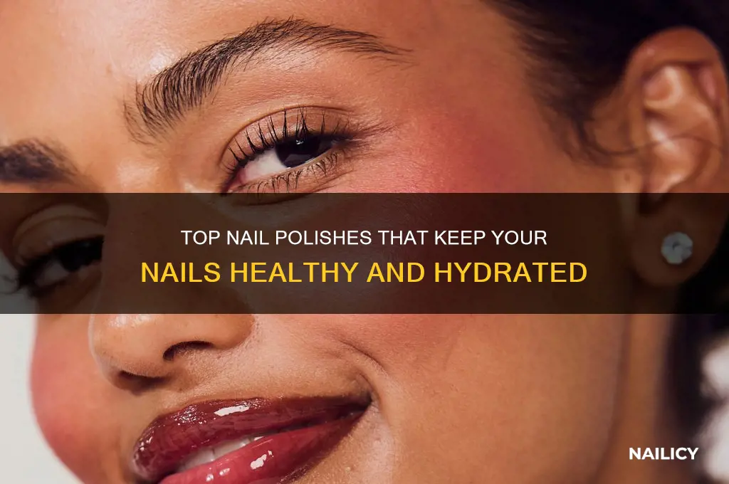 what is best nail polish that wont dry out nails