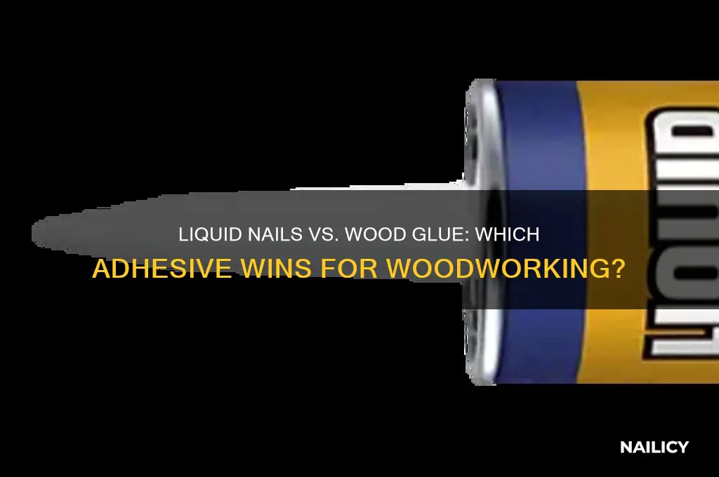 what is better liquid nails or wood glue