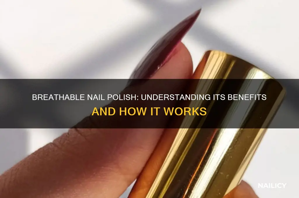 what is breathable nail polish