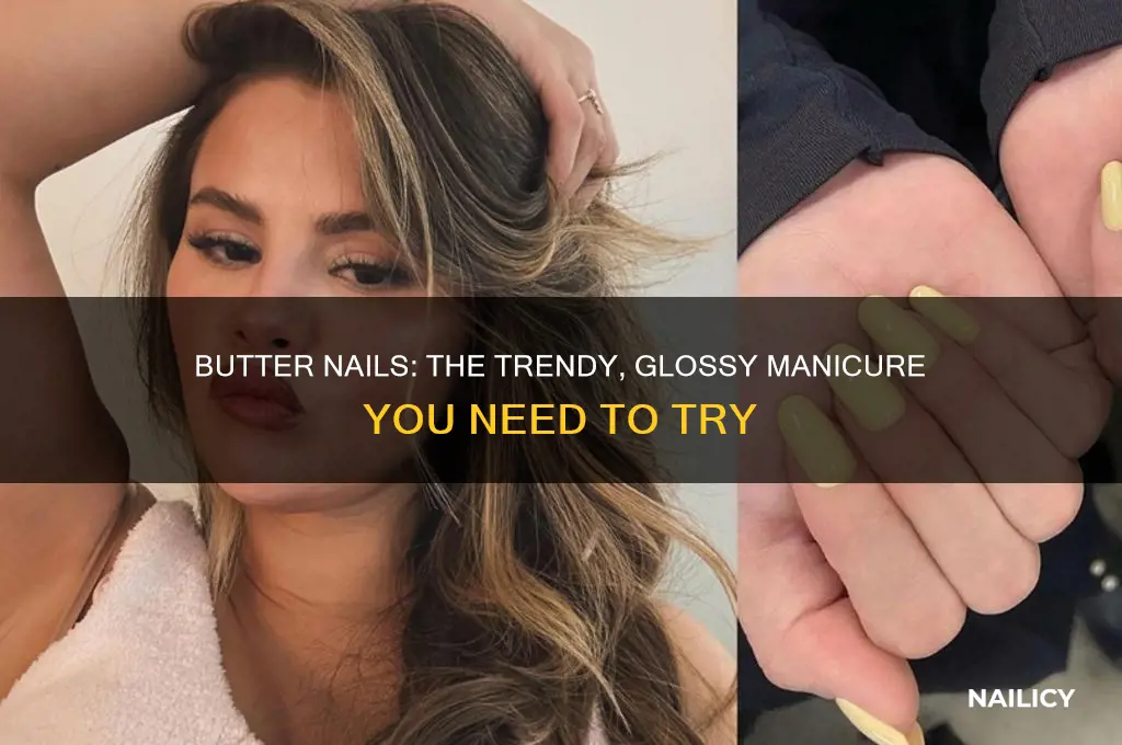 what is butter nails