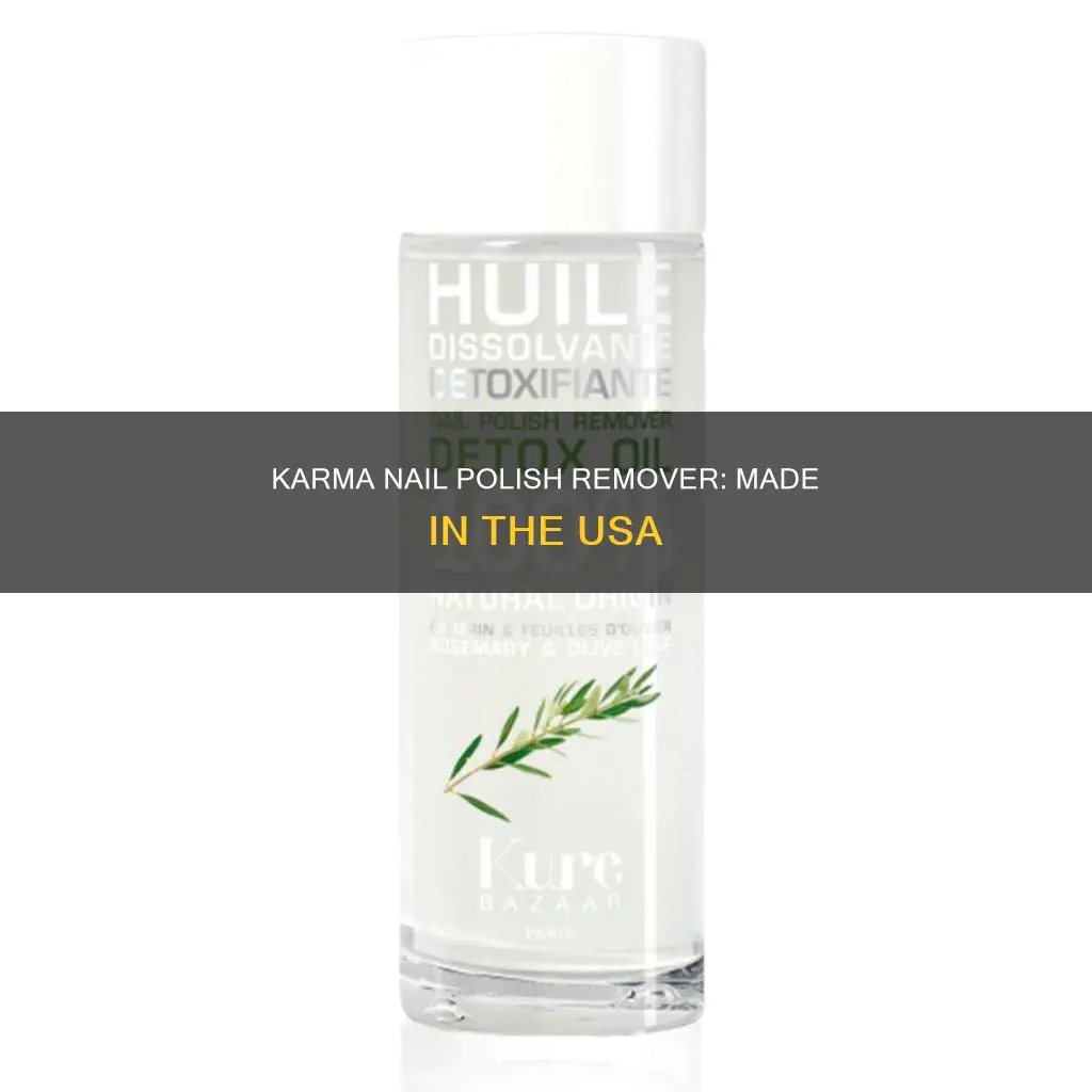 what is country of origin of karma nail polish remover