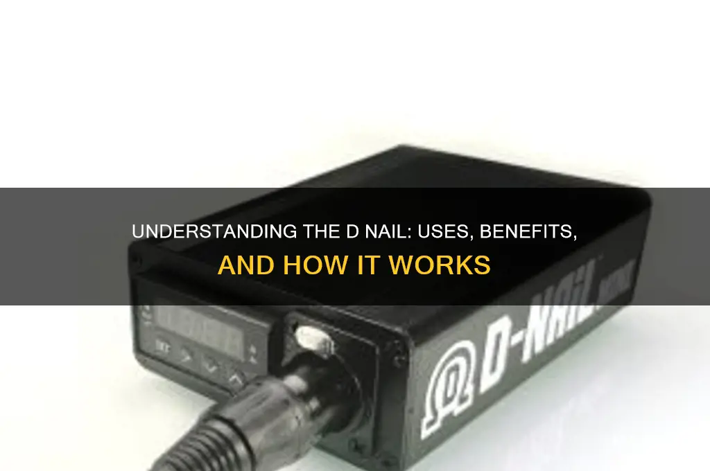 what is d nail