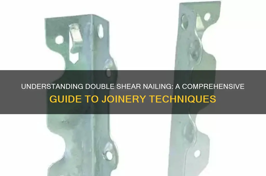 what is double shear nailing