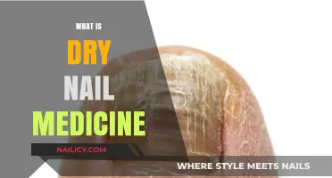Understanding Dry Nail Medicine: Benefits, Uses, and Application Tips