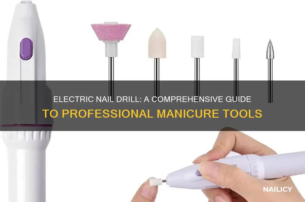 what is electric nail drill