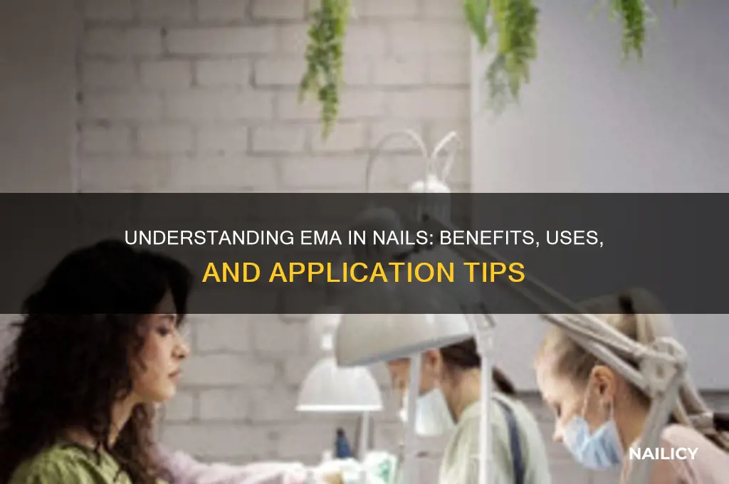 what is ema in nails