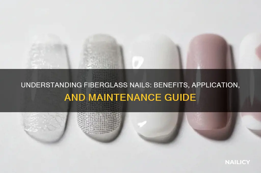 what is fiberglass nail