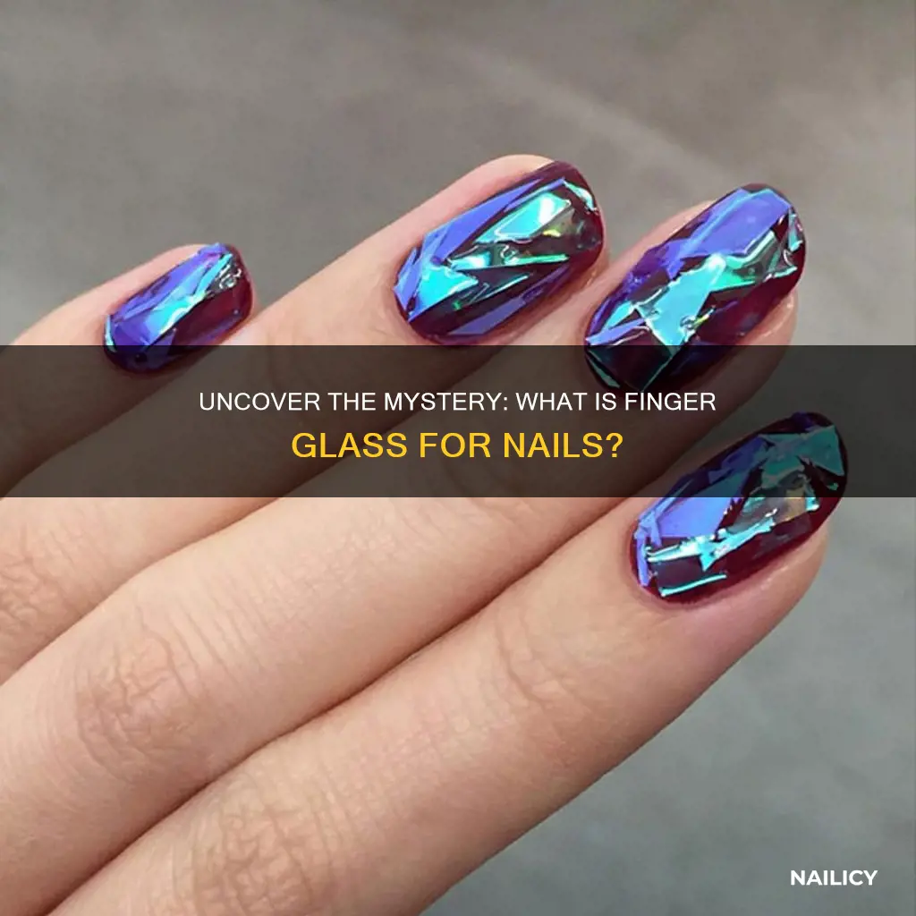 what is finger glass for nails