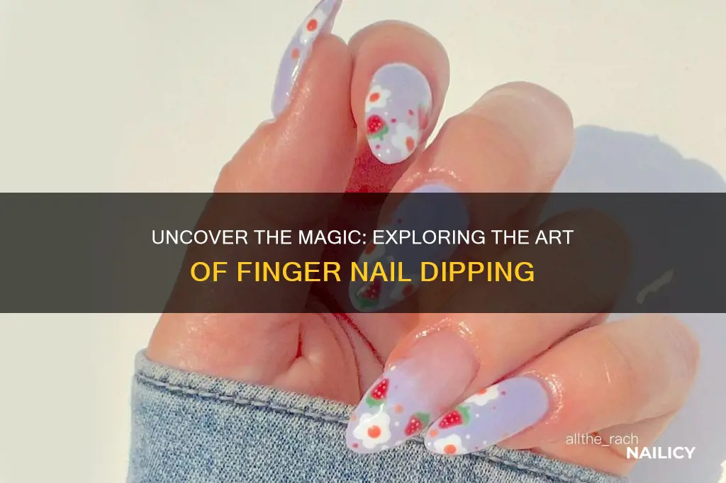 what is finger nail dipping