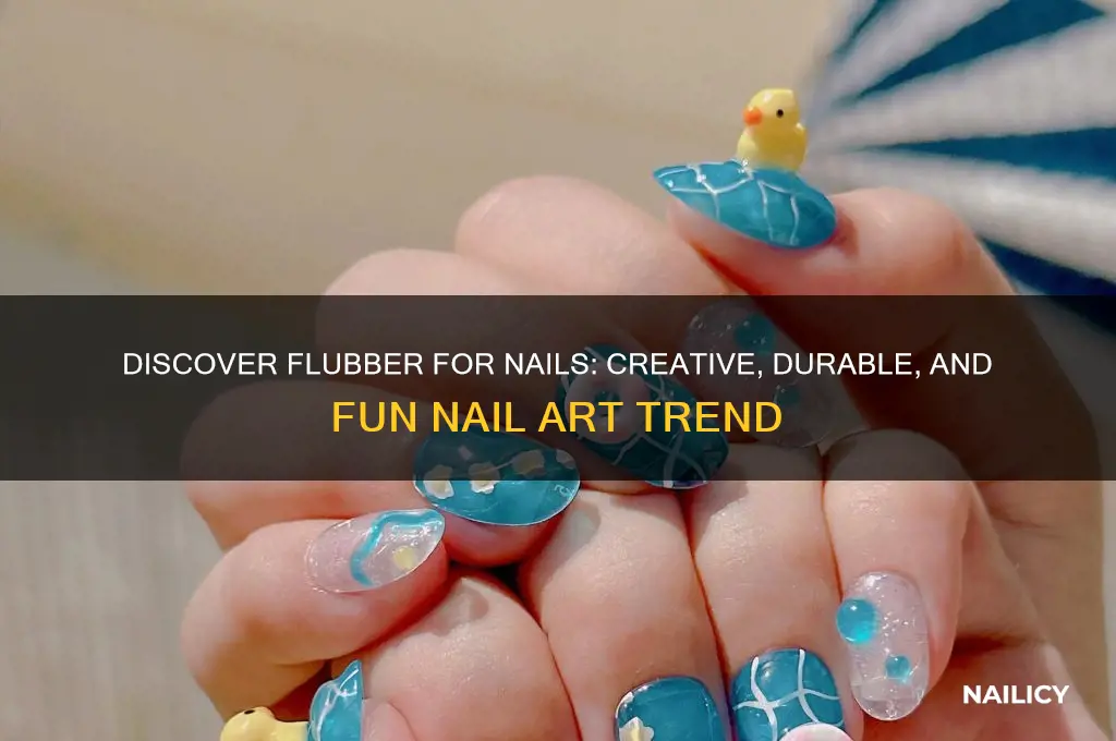 what is flubber for nails