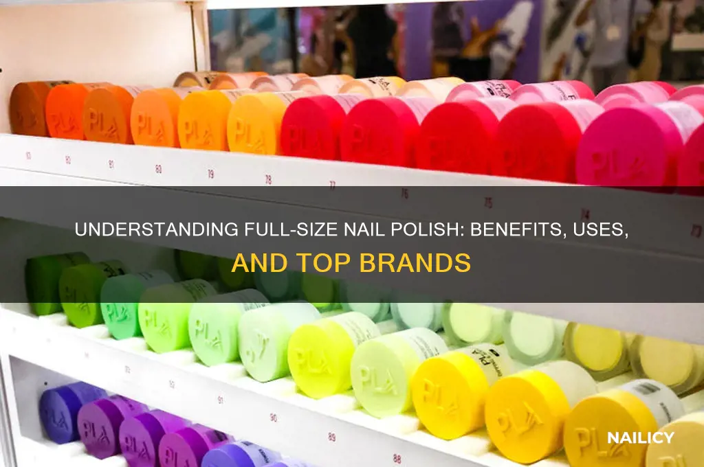 what is full size nail polish