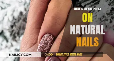 Gel Nail Polish: Natural Nails' Best Friend