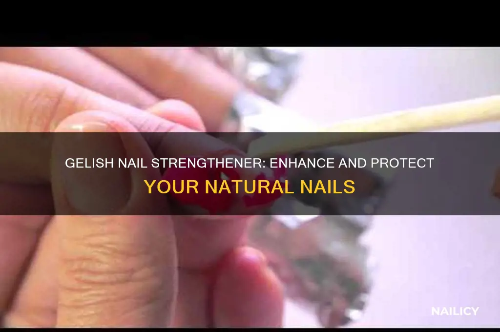what is gelish nail strengthener