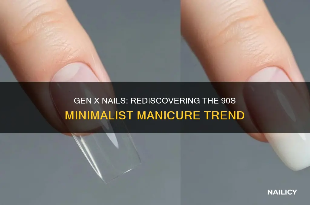 what is gen x nails