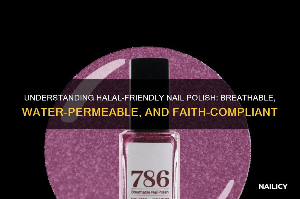 what is halal friendly nail polish