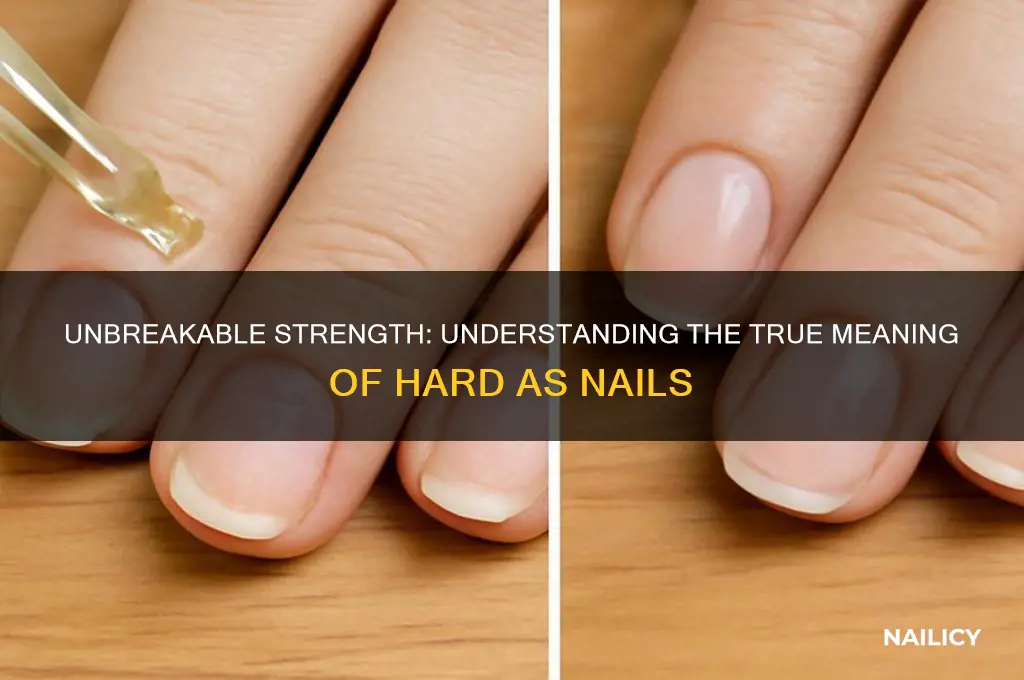 what is hard as nails