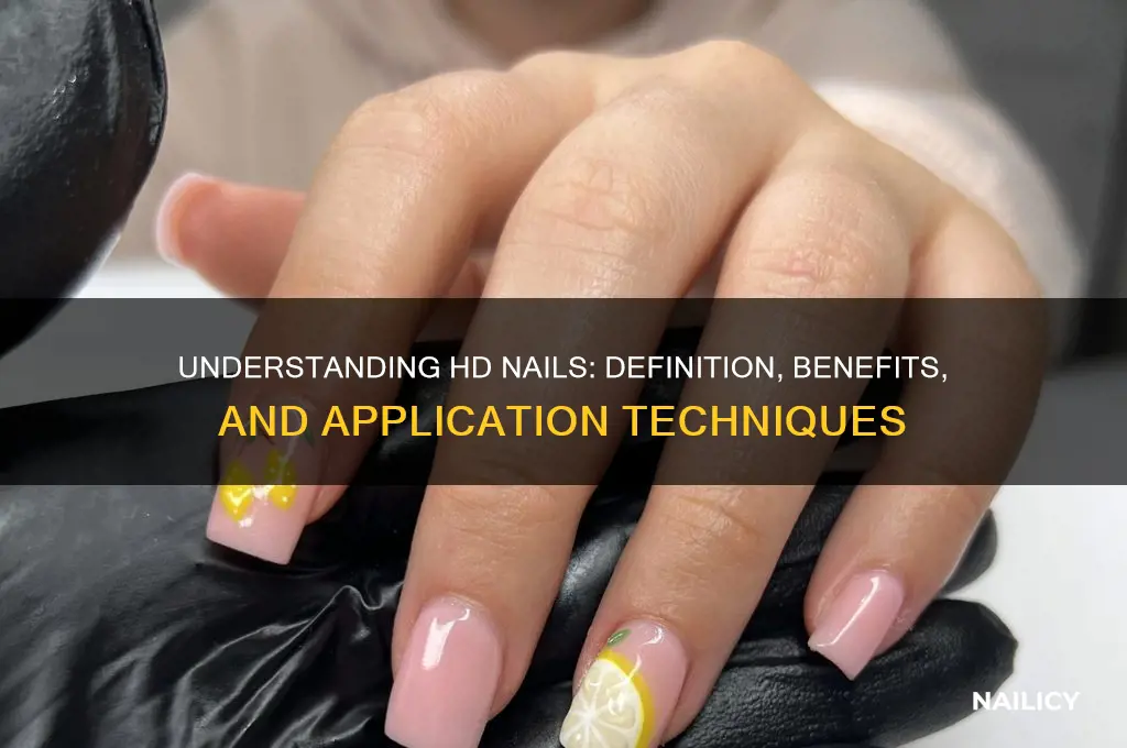 what is hd on nail