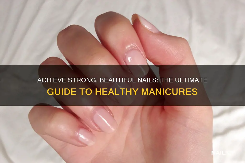what is healthy nail manicure