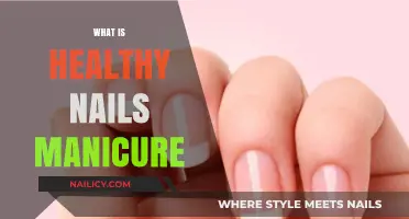 Healthy Nails Manicure: Tips for Strong, Beautiful, and Natural Nails