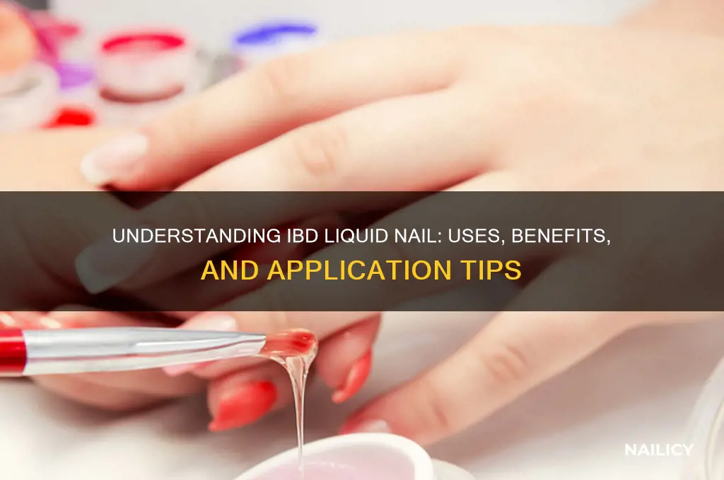 what is ibd liquid nail