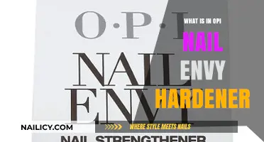 OPI Nail Envy Hardener Ingredients: Strengthening Your Nails Effectively