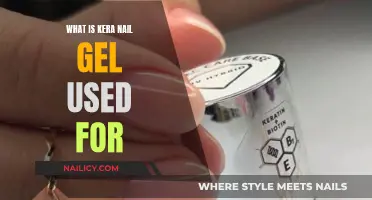 Kera Nail Gel: Uses and Benefits for Your Nails