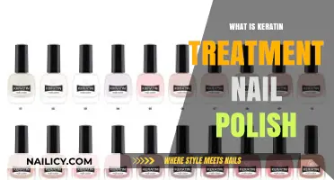 Keratin Treatment Nail Polish: Strengthening and Beautifying Your Nails